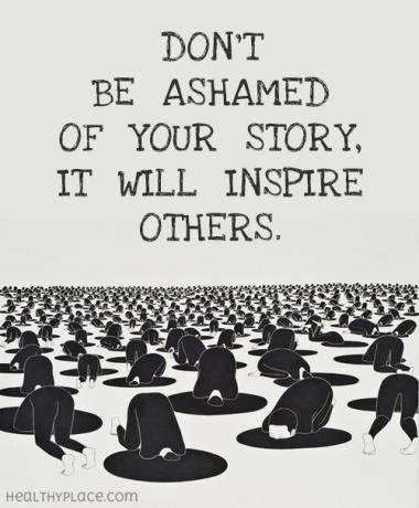 Idézet a mentálhigiénés megbélyegzésről - Ne szégyellje a történetét, mert másokat is inspirál.
