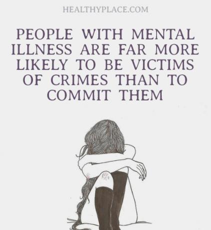 Idézet a mentális egészség megbélyegzéséről - A mentális betegségben szenvedő emberek sokkal inkább bűncselekmények áldozatai, mint elkövetésük.