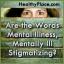A mentális betegség, a mentális betegség szavak megbélyegzőek?