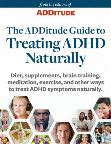 Az addiktív útmutató az ADHD természetes kezelésére