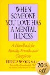 Kattintson a vásárlásra: Ha valaki szeret, akinek van mentális betegsége: Kézikönyv család, barátok és gondozók számára