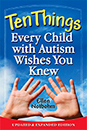 Tíz dolog, amit minden autizmussal élő gyermek szeretne tudni: frissített és kibővített kiadás