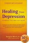 Kattintson a vásárlásra: Gyógyulás a depressziótól: 12 hét a jobb hangulatig: A test, az elme és a szellem helyreállítási programja