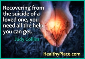 Mentális betegség idézete - Ha szeretteinek öngyilkosságától megépül, minden segítségre van szüksége, amellyel kaphat.